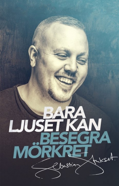 Bara Ljuset Kan Besegra Mörkret